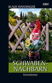 Schwaben-Nachbarn Wanninger, Klaus 9783954415878