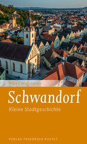 Schwandorf Wolfsteiner, Alfred 9783791734392