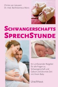 Schwangerschaftssprechstunde Leeuwen, Christa van/Maris, Bartholomeus 9783825178604