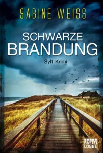 Schwarze Brandung Weiß, Sabine 9783404175178