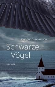 Schwarze Vögel Gunnarsson, Gunnar 9783150205495