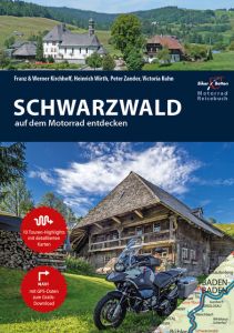 Schwarzwald auf dem Motorrad entdecken Kirchhoff, Franz/Kirchhoff, Werner/Wirth, Heinrich u a 9783937063546
