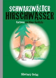 Schwarzwälder Hirschwasser Karlitzky, Klaus 9783842520325