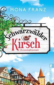 Schwarzwälder Kirsch Franz, Mona 9783548060682