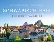 Schwäbisch Hall Slunitschek, Matthias/Weigand, Stefan 9783948696917