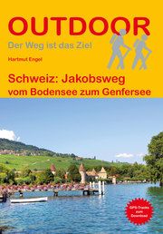 Schweiz: Jakobsweg Engel, Hartmut 9783866866560