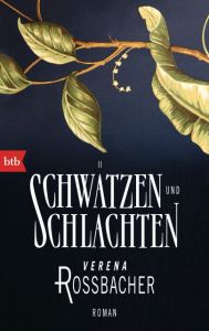 Schwätzen und Schlachten Roßbacher, Verena 9783442749072