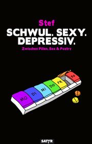 Schwul. Sexy. Depressiv. Stef 9783910775046