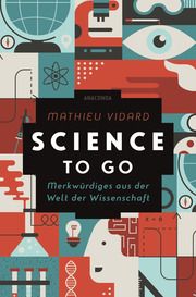 Science to go Vidard, Mathieu/Tomczak, Anatole 9783730613269