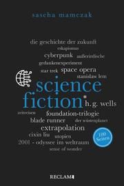 Science-Fiction. 100 Seiten Mamczak, Sascha 9783150205747