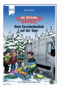 Die Bussard-Bande: Dem Geschenkedieb auf der Spur