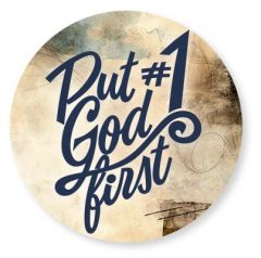 Wandschmuckbild - Put God first #1 25cm