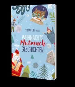 WeihnachtsMutmachGeschichten