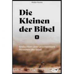 Die Kleinen der Bibel (1)