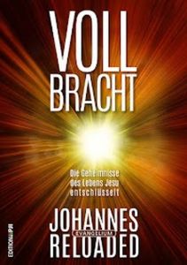 Vollbracht - Johannes-Evangelium Reloaded