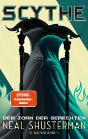 Scythe - Der Zorn der Gerechten Shusterman, Neal 9783737357586