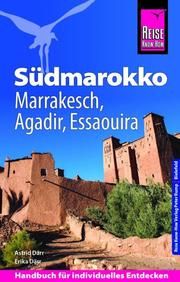 Südmarokko mit Marrakesch, Agadir und Essaouira Därr, Astrid/Därr, Erika 9783831732395