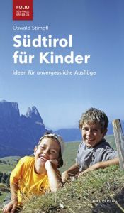 Südtirol für Kinder Stimpfl, Oswald 9783852567440