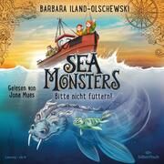 Sea Monsters - Bitte nicht füttern! Iland-Olschewski, Barbara 9783745603873