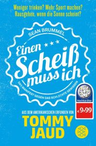 Sean Brummel: Einen Scheiß muss ich Jaud, Tommy 9783596032280