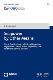 Seapower by Other Means J Overton 9783848775491