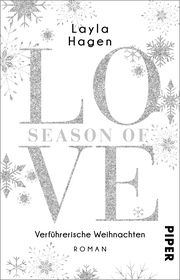 Season of Love - Verführerische Weihnachten Hagen, Layla 9783492301718