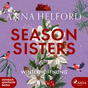 Season Sisters - Winterhoffnung Helford, Anna 9783987360794