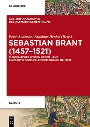 Sebastian Brant (1457-1521) Peter Andersen/Nikolaus Henkel 9783111023250
