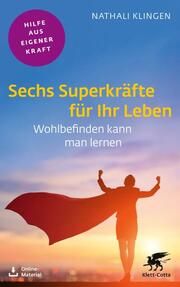 Sechs Superkräfte für Ihr Leben Klingen, Nathali 9783608860825