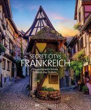 Secret Citys Frankreich Maunder, Hilke/Simon, Klaus 9783734323263