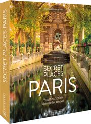 Secret Places Paris Pfister-Bläske, Waltraud 9783734327612