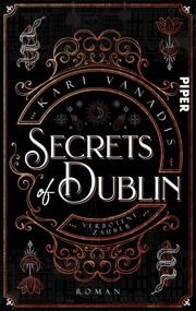 Secrets of Dublin: Verbotene Zauber Vanadis, Kari 9783492506717