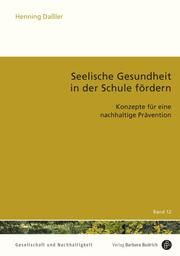 Seelische Gesundheit in der Schule fördern Daßler, Henning (Prof. Dr.) 9783847427261