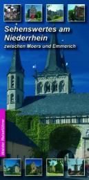 Sehenswertes am Niederrhein zwischen Moers und Emmerich Walder, Achim/Walder, Ingrid 9783936575231