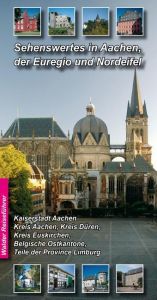 Sehenswertes in Aachen der Euregio und Nordeifel Walder, Achim/Walder, Ingrid 9783936575194