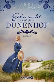 Sehnsucht nach dem Dünenhof Petersen, Anke 9783426529126