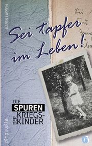 Sei tapfer im Leben Lassen, Karin 9783948063221