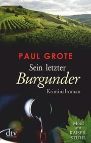 Sein letzter Burgunder Grote, Paul 9783423218221