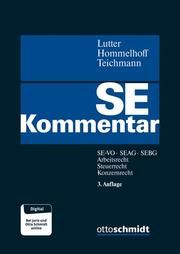 SE-Kommentar Peter Hommelhoff (Prof. Dr. Dr. h.c. mult.)/Christoph Teichmann (Prof. 9783504311841