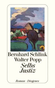 Selbs Justiz Schlink, Bernhard/Popp, Walter 9783257215434