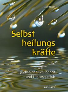 Selbstheilungskräfte Ulrich, Josef 9783825180089