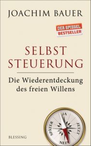 Selbststeuerung Bauer, Joachim 9783896675392