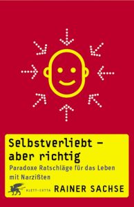 Selbstverliebt - aber richtig Sachse, Rainer 9783608940985