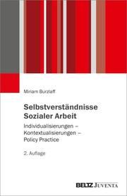 Selbstverständnisse Sozialer Arbeit Burzlaff, Miriam 9783779967514