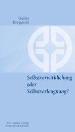 Selbstverwirklichung oder Selbstverleugnung? Kreppold, Guido 9783878686125