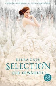 Selection - Der Erwählte Cass, Kiera 9783733500962