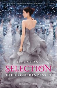 Selection - Die Kronprinzessin Cass, Kiera 9783737352246