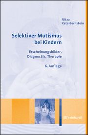 Selektiver Mutismus bei Kindern Katz-Bernstein, Nitza 9783497032389