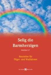 Selig die Barmherzigen  9783766622297