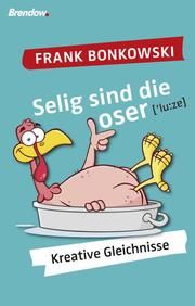 Selig sind die Loser! Bonkowski, Frank 9783865066220